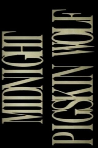 MIDNIGHT PIGSKIN WOLFのポスター