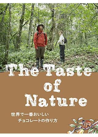 The Taste of Nature 世界で一番おいしいチョコレートの作り方のポスター