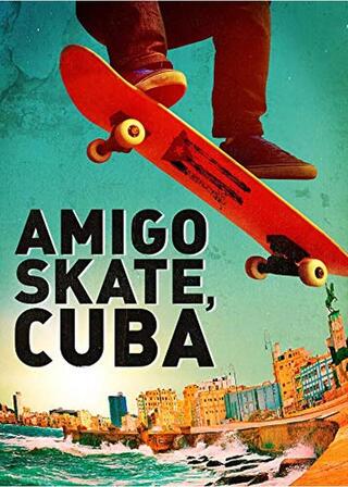 Amigo Skate, Cuba（原題）のポスター