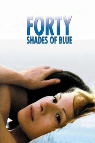 Forty Shades of Blue(原題)のポスター