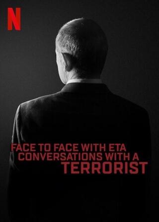 Face to Face with ETA:Conversations with a Terroristのポスター