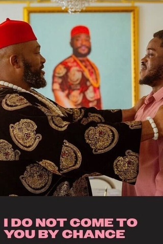 I Do Not Come to You by Chance（原題）のポスター