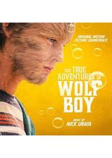 The True Adventures of Wolfboy（原題）のポスター