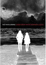 The white stripes: Under great white northern lights（原題）のポスター