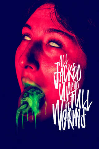 All Jacked Up and Full of Worms（原題）のポスター