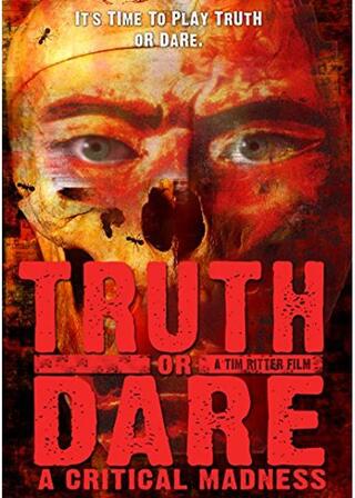 Truth or Dare?: A Critical Madness（原題）のポスター