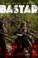 Bastar: The Naxal Story（原題）のポスター