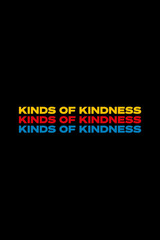 Kinds of Kindness（原題）のポスター
