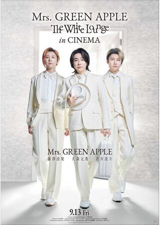 Mrs. GREEN APPLE // The White Lounge in CINEMAのポスター