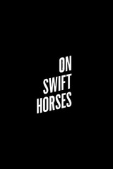 On Swift Horses（原題）のポスター