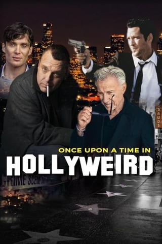 Once Upon a Time in Hollyweird（原題）のポスター